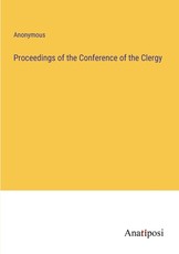 Proceedings of the Conference of the Clergy