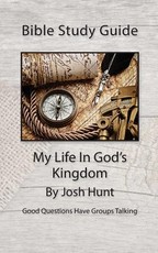 Bible Study Guide - My Life In God's Kingdom