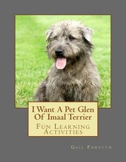 I Want A Pet Glen Of Imaal Terrier