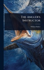 The Angler's Instructor