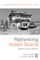 Rethinking Israeli Space