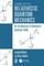 Relativistic Quantum Mechanics