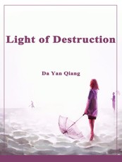 Light of Destruction