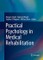 Practical Psychology in Medical Rehabilitation
