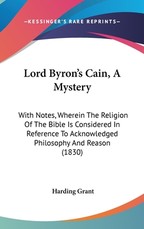 Lord Byron's Cain, A Mystery