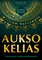 AUKSO KELIAS