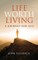 Life Worth Living