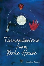 Transmissions from Bone House