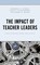The Impact of Teacher Leaders