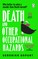 Death and Other Occupational Hazards