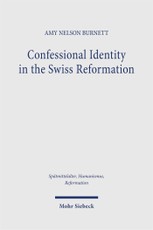 Confessional Identity in the Swiss Reformation