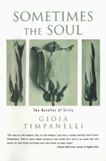 Sometimes the Soul: Two Novellas of Sicily