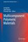 Multicomponent Polymeric Materials