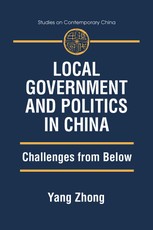 Local Government and Politics in China: Challenges from below