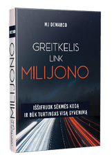 GREITKELIS LINK MILIJONO: nulaužkite sėkmės kodą ir būkite turtingas visą gyvenimą