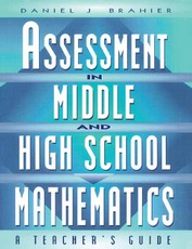 Brahier, D: Assessment in Middle and High School Mathematics