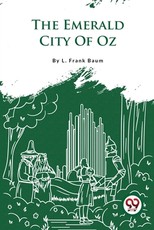 The Emerald City Of Oz