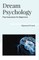 Dream Psychology Psychoanalysis for Beginners