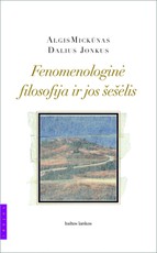 Fenomenologinė filosofija ir jos šešėlis