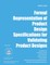 NISTIR 7626 Formal Representation of Product Design Specifications for Validating Product Designs