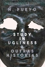 A Study in Ugliness & outras histÃ³rias