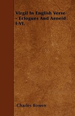 Virgil In English Verse - Eclogues And Aeneid I-VI.