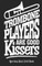 Trombone Players Are Good Kissers - Marching Band Drill Book