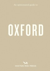 An Opinionated Guide to Oxford
