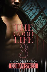 The Good Life Part 3
