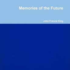 Memories of the Future