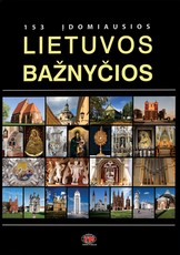 153 įdomiausios Lietuvos bažnyčios