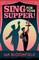 Sing for Your Supper!