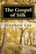 The Gospel of Silk