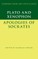 Plato: The Apology of Socrates and Xenophon: The Apology of Socrates