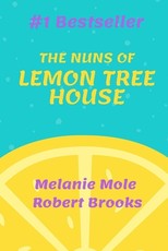 The Nuns of Lemon Tree House