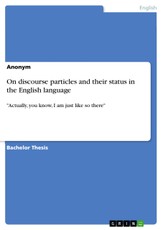 On discourse particles and their status in the English language