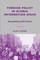 Foreign Policy in Global Information Space