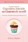 A Recipe Book For Cupcakes, Biscuits and Homemade Sweets