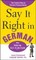 Say It Right In German