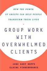 Group Work with Overwhelmed Clients