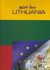 Su meile Lietuva. 3 leidimas. With Love Lithuania