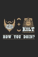 Beard + Kilt