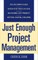 Just Enough Project Management