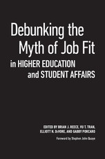Debunking the Myth of Job Fit in Higher Education and Student Affairs