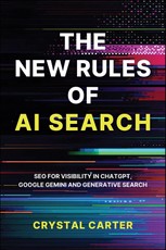 The New Rules of AI Search
