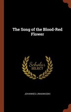 The Song of the Blood-Red Flower