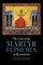 The Cult of the Martyr Euphemia in Byzantium