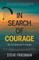 In Search of Courage