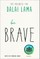 Be Brave