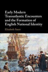 Early Modern Transatlantic Encounters and the Formation of English National Identity
